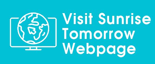 Sunrise Tomorrow Webpage Opens in new window