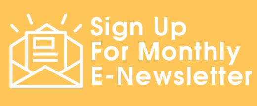 Sign Up for Monthly E-Newsletter Button Opens in new window